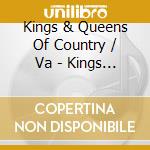 Kings & Queens Of Country / Va - Kings & Queens Of Country / Va cd