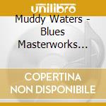 Muddy Waters - Blues Masterworks Muddy Waters cd