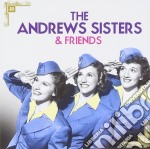 Andrews Sisters (The) - The Andrews Sisters (The) & Friends