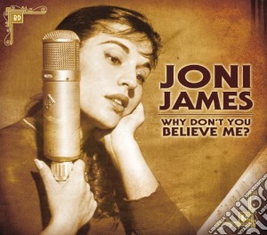 Joni James - Why Don't You Believe Me? cd musicale di Joni James