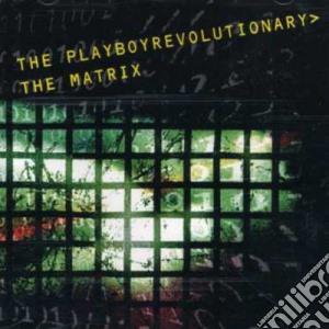 Playboy Revolutionary - Matrix cd musicale di Playboy Revolutionary