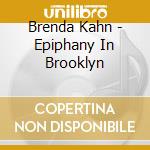 Brenda Kahn - Epiphany In Brooklyn cd