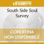 South Side Soul Survey cd