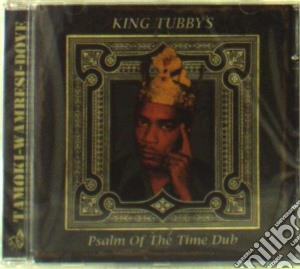 King Tubby - Psalm Of The Time Dub cd musicale di King Tubby