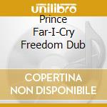 Prince Far-I-Cry Freedom Dub cd