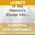 Dr Alex Paterson's Voyage Into Paradise cd musicale di AA.VV.