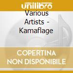 Various Artists - Kamaflage cd