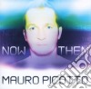 Picotto Mauro - Now & Then cd musicale di PICOTTO MAURO