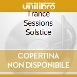 Trance Sessions Solstice cd
