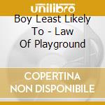 Boy Least Likely To - Law Of Playground cd