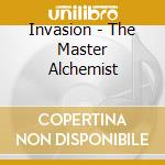 Invasion - The Master Alchemist cd musicale di INVASION