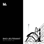 Bad Lieutenant - Never Cry Another Tear cd
