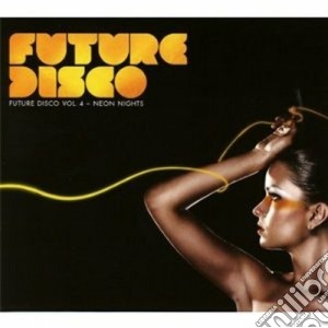 Future Disco Vol.4 / Various (2 Cd) cd musicale di Artisti Vari