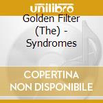 Golden Filter (The) - Syndromes cd