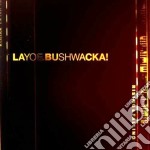 Layo & Bushwacka - Rising And Falling