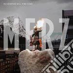 Merz - No Compass Will Find Home cd