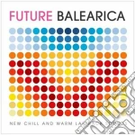 Future Balearica Vol.1 / Various cd