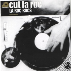 Cut La Roc - La Roc Rocs cd musicale di Cut La Roc