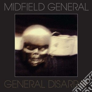 Midfield General - General Disarray cd musicale di Midfield General