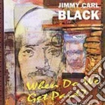 Jimmy Carl Black - When Do We Get Paid? cd