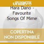 Hara Dano - Favourite Songs Of Mime cd
