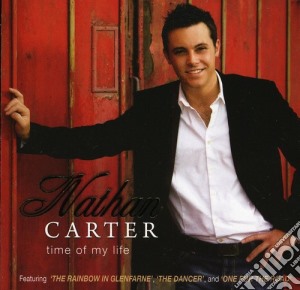 Nathan Carter - Time Of My Life cd musicale di Carter Nathan