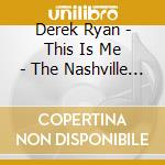 Derek Ryan - This Is Me - The Nashville Songbook cd