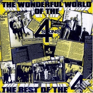 4 Skins - Wonderful World - The Best Of The 4 Skins cd musicale di 4 Skins