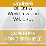 Oi! It's A World Invasion Vol. 1 / Various cd