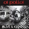 Oi Polloi - Alive And Kicking cd