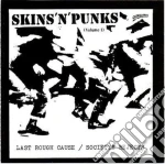 (LP Vinile) Last Rough Cause / Societys Rejects - Skins N Punks (volume 1) vinile