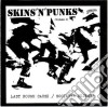 (LP Vinile) Last Rough Cause / Societys Rejects - Skins N Punks (volume 1) cd