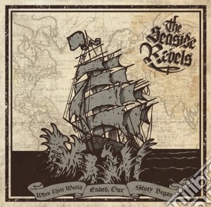 Seaside Rebels (The) - When Their World Ended, Our Story Began cd musicale di Seaside Rebels (The)