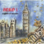 Zero 1 - A Country Fit For Zero's (Ep) cd
