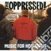 (LP Vinile) Oppressed (The) - Music For Hooligans cd