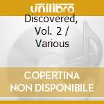 Discovered, Vol. 2 / Various cd