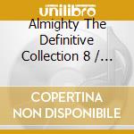 Almighty The Definitive Collection 8 / Various (2 Cd) cd