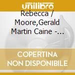 Rebecca / Moore,Gerald Martin Caine - Leading Ladies cd