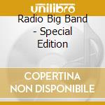 Radio Big Band - Special Edition cd