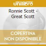 Ronnie Scott - Great Scott cd