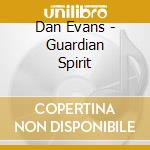 Dan Evans - Guardian Spirit cd