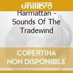 Harmattan - Sounds Of The Tradewind cd