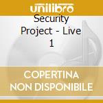 Security Project - Live 1 cd musicale di Security Project