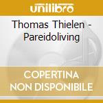 Thomas Thielen - Pareidoliving cd