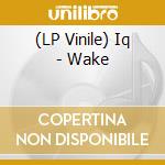 (LP Vinile) Iq - Wake lp vinile