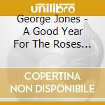 George Jones - A Good Year For The Roses (1994) cd