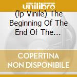 (lp Vinile) The Beginning Of The End Of The World lp vinile di AS MERCENARIAS