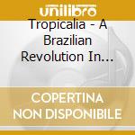 Tropicalia - A Brazilian Revolution In Sound (2 Lp) cd