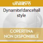 Dynamite!dancehall style cd