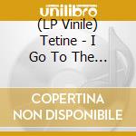 (LP Vinile) Tetine - I Go To The Doctor (12') vinile